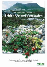 An Illustrated Guide to British Upland Vegetation, Averis Alison