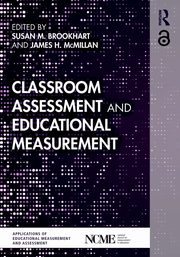 Classroom Assessment and Educational Measurement, 