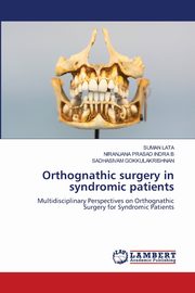 Orthognathic surgery in syndromic patients, Lata Suman