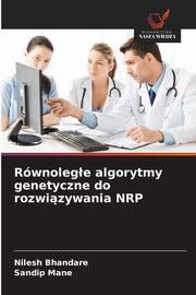 Rwnolege algorytmy genetyczne do rozwizywania NRP, Bhandare Nilesh