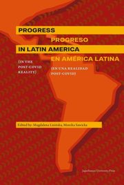 Progress in Latin America (in the post-Covid reality), 