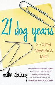 21 Dog Years, Daisey Mike