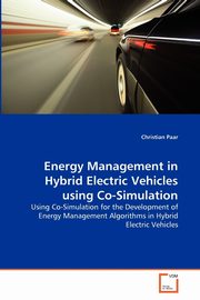 Energy Management in Hybrid Electric Vehicles using Co-Simulation, Paar Christian