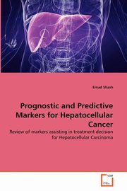 Prognostic and Predictive Markers for Hepatocellular Cancer, Shash Emad