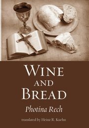 Wine and Bread, Rech Photina OSB