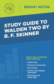 Study Guide to Walden Two by B. F. Skinner, Intelligent Education