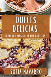 Dulces Delicias, Navarro Sofia