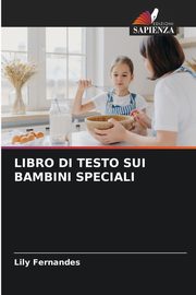 ksiazka tytu: LIBRO DI TESTO SUI BAMBINI SPECIALI autor: Fernandes Lily