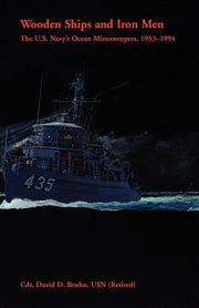 Wooden Ships and Iron Men, Bruhn David D.