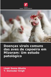 Doenas virais comuns das aves de capoeira em Mizoram, Bhutia Lhaki Doma
