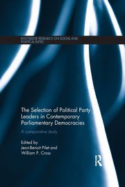 The Selection of Political Party Leaders in Contemporary Parliamentary Democracies, 