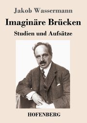 Imaginre Brcken, Wassermann Jakob