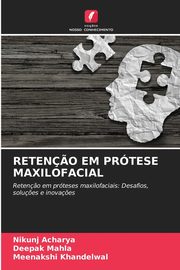 RETEN?O EM PRTESE MAXILOFACIAL, Acharya Nikunj