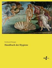 Handbuch der Hygiene, Hueppe Ferdinand