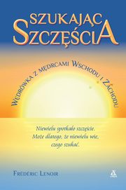 Szukajc szczcia Wdrwka z mdrcami Wschodu i Zachodu, Lenoir Frdric