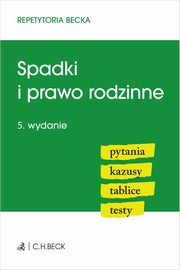 Spadki i prawo rodzinne Pytania Kazusy Tablice Testy, 