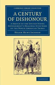 A Century of Dishonour, Jackson Helen Hunt