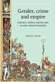 Gender, crime and empire, Reid Kirsty