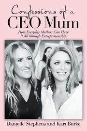 Confessions of a Ceo Mum, Stephens Danielle
