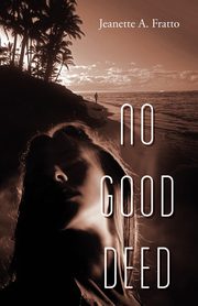 No Good Deed, Fratto Jeanette A.