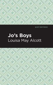 Jo's Boys, Alcott Louisa May