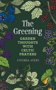 The Greening, Avery Lucinda