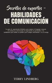 Secretos de Expertos - Habilidades de Comunicacin, Lindberg Terry