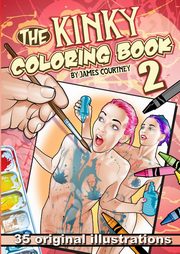 ksiazka tytu: The Kinky Coloring Book 2 autor: Courtney James