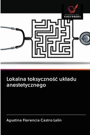 Lokalna toksyczno ukadu anestetycznego, Castro Laln Agustina Florencia