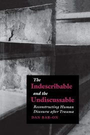 The Indescribable and the Undiscussable, Bar-On Dan