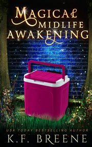 Magical Midlife Awakening, Breene K.F.