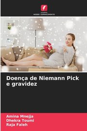 Doena de Niemann Pick e gravidez, Mnejja Amina