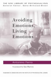 Avoiding Emotions, Living Emotions, Ferro Antonino