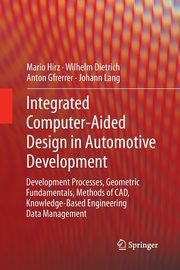 Integrated Computer-Aided Design in Automotive Development, Mario Hirz