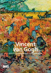 Vincent van Gogh Zeszyt do kolorowania, Niemiec-Szywaa Edyta