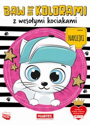 Baw si kolorami z wesoymi kociakami z naklejkami, Salamon Katarzyna