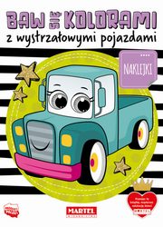 Baw si kolorami z wystrzaowymi pojazdami z naklejkami, Salamon Katarzyna