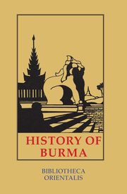 History of Burma, Phayre Arthur P.