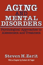 Aging and Mental Disorders, Zarit Steven H.