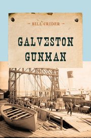 Galveston Gunman, Crider Bill
