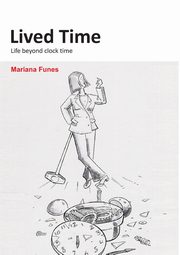 Lived Time, Funes Mariana