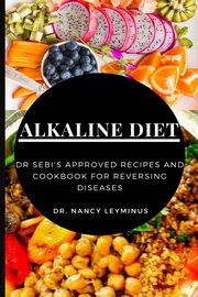 Alkaline Diet, Leyminus Dr. Nancy