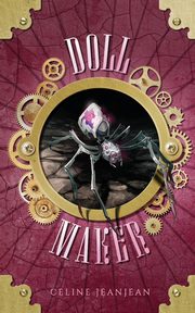 The Doll Maker, Jeanjean Celine