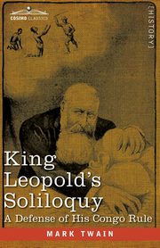 King Leopold's Soliloquy, Twain Mark