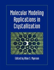 Molecular Modeling Applications in Crystallization, 