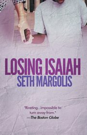 Losing Isaiah, Margolis Seth