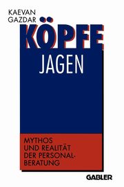 Kpfe jagen, Gazdar K.