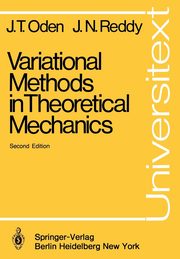 Variational Methods in Theoretical Mechanics, Oden John Tinsley