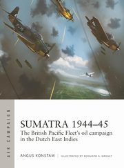 Air Campaign 49 Sumatra 1944-45, Konstam Angus
