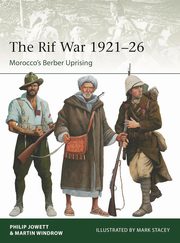 Elite 257 The Rif War 1921-26, Jowett Philip, Windrow Martin